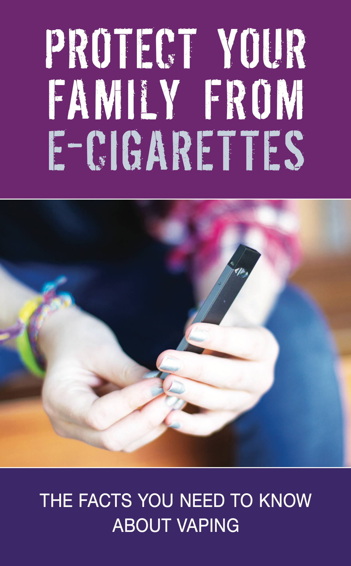 Protect Your Family From E-Cigarettes
